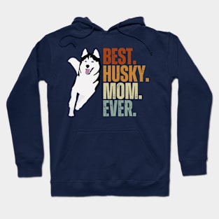 Vintage Best Dog Mom Ever Siberian Husky Mother's Day Gif Hoodie